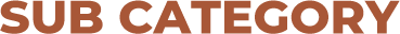 SUB CATEGORY